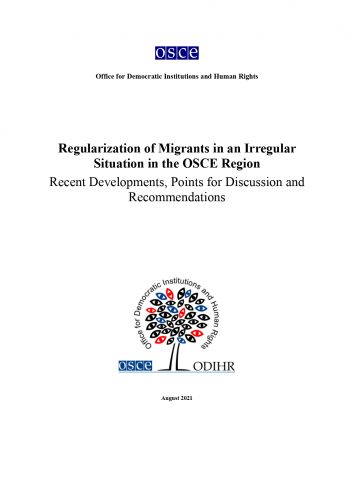 Regularisation of migrants in an irregular situation in the OSCE region: Recent developments, points for discussion and recommendations (PICUM & OSCE ODIHR)